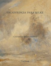 Escatologia para Rilke